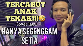 Download lagu Tercabut anak tekak!🤣 // Hanya segenggam setia - EKAMATRA ( Cover ) mp3