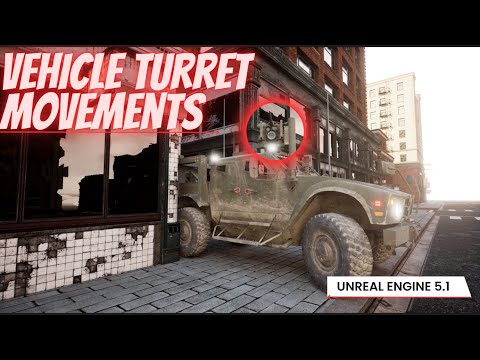 Vehicle Turret Movement/Machine Gun - Part 4 Unreal Engine 5.1