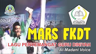 Download lagu MARS FKDT - Lagu Penyemangat untuk Ustadz-Ustadzah Madrasah Diniyah - Al-Madani Voice #marsfkdt mp3