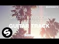 Sander van Doorn & Firebeatz - Guitar Track ...