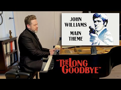 The Long Goodbye - John Williams