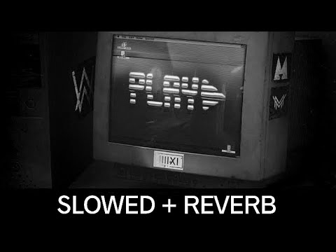 Alan Walker, K-391, Tungevaag, Mangoo - PLAY (Slowed and Reverb)