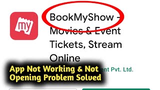 Fix Book My Show App Not Working & Not Opening Problem Solved