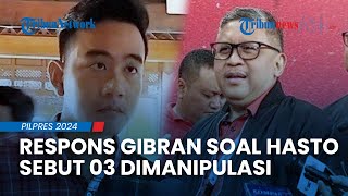 Respons Gibran soal Hasto yang Sebut Perolehan Suara 03 Dimanipulasi: Silakan, Dibuktikan Saja