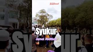 Download lagu Syukur - Jamal Abdillah mp3 Download lagu Syukur - Jamal Abdillah mp3