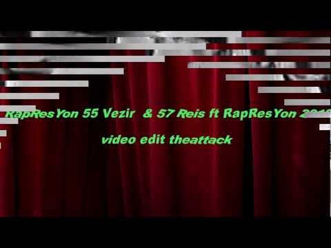 55 VeziR 57 ReiS Ft RapResYon 2012