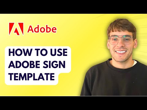 How to Use Adobe Sign Template [2026 Full Guide]