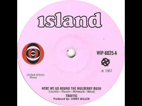 UK New Entry 1967 (279) Traffic - Here We Go Round The Mulberry Bush