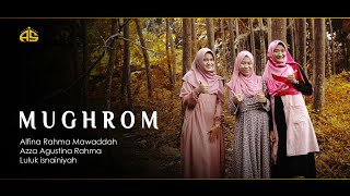Download lagu Mughrom || Alfina Rahma Mawaddah - Azza Agustina Rahma - Luluk isnainiyah mp3