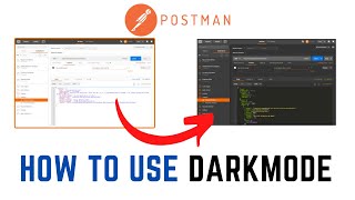 How to use a Darkmode in Postman. Using Darktheme | Dark theme
