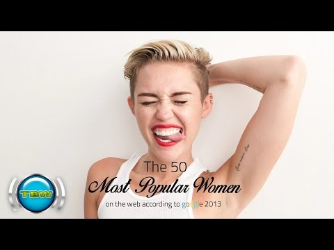 50 Most Popular Women On The Web | 50 Most Popular Women On The Web Video