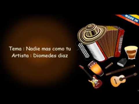 Nadie Mas Como Tú - Diomedes Díaz (Letra)