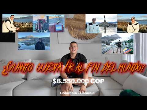 ¿CUÁNTO CUESTA VIAJAR AL FIN DEL MUNDO? 🌎❄️ | Ushuaia desde Colombia.