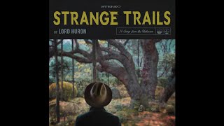 Lord Huron - Way Out There + Louisa