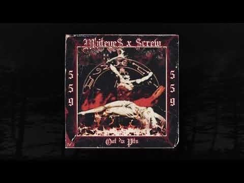 WHITEYE$ x SCREW - OUT DA PITS [ Prod. WHITEYE$ ] (MEMPHIS 66.6 EXCLUSIVE)