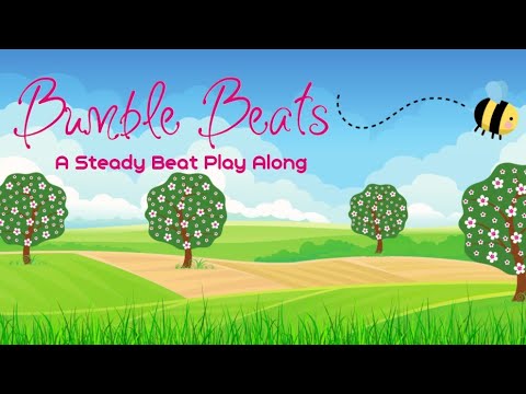 Bumble Beats- Steady Beat Play Along