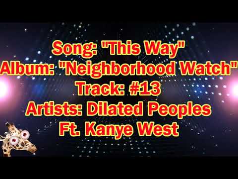 Dilated Peoples Ft. Kanye West - This Way (Lyrics)