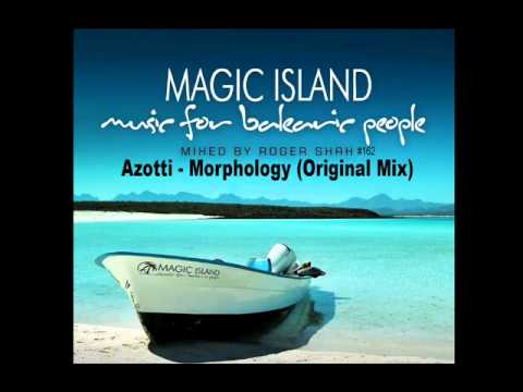 Azotti - Morphology Played by Roger Shah-Music for Balearic People 162(17-06-2011) Di.FM