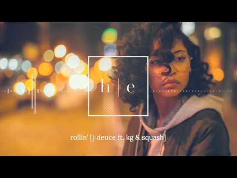 J Deuce - Rollin' [Ft. KG & Squash]