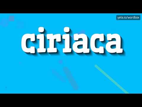 CIRIACA - HOW TO PRONOUNCE IT!?