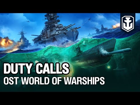 OST World of Warships — Duty Calls