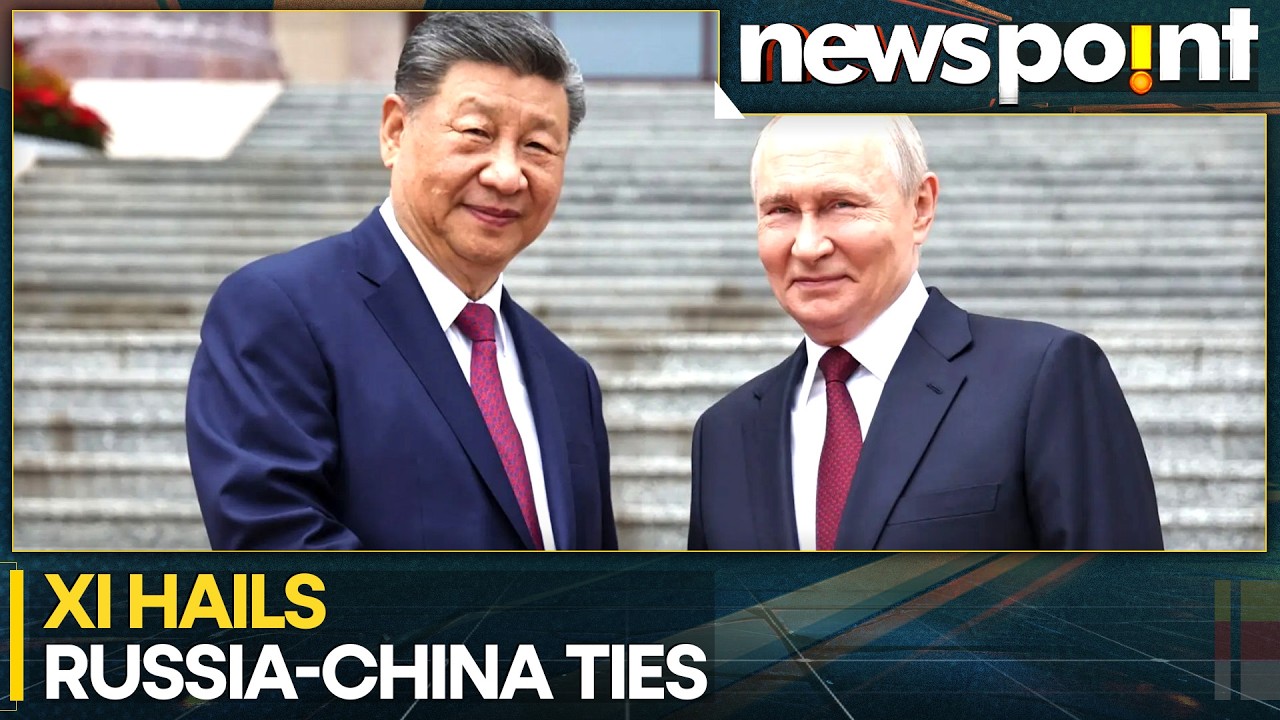 Putin-Xi Summit 2026: Xi Jinping Praises Strong Russia-China Strategic Relations | WION News