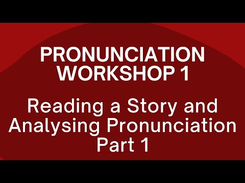 Reading and analysing a story for pronunciation