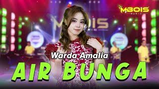 Download lagu Air Bunga -  Warda Amalia - Mbois Music mp3
