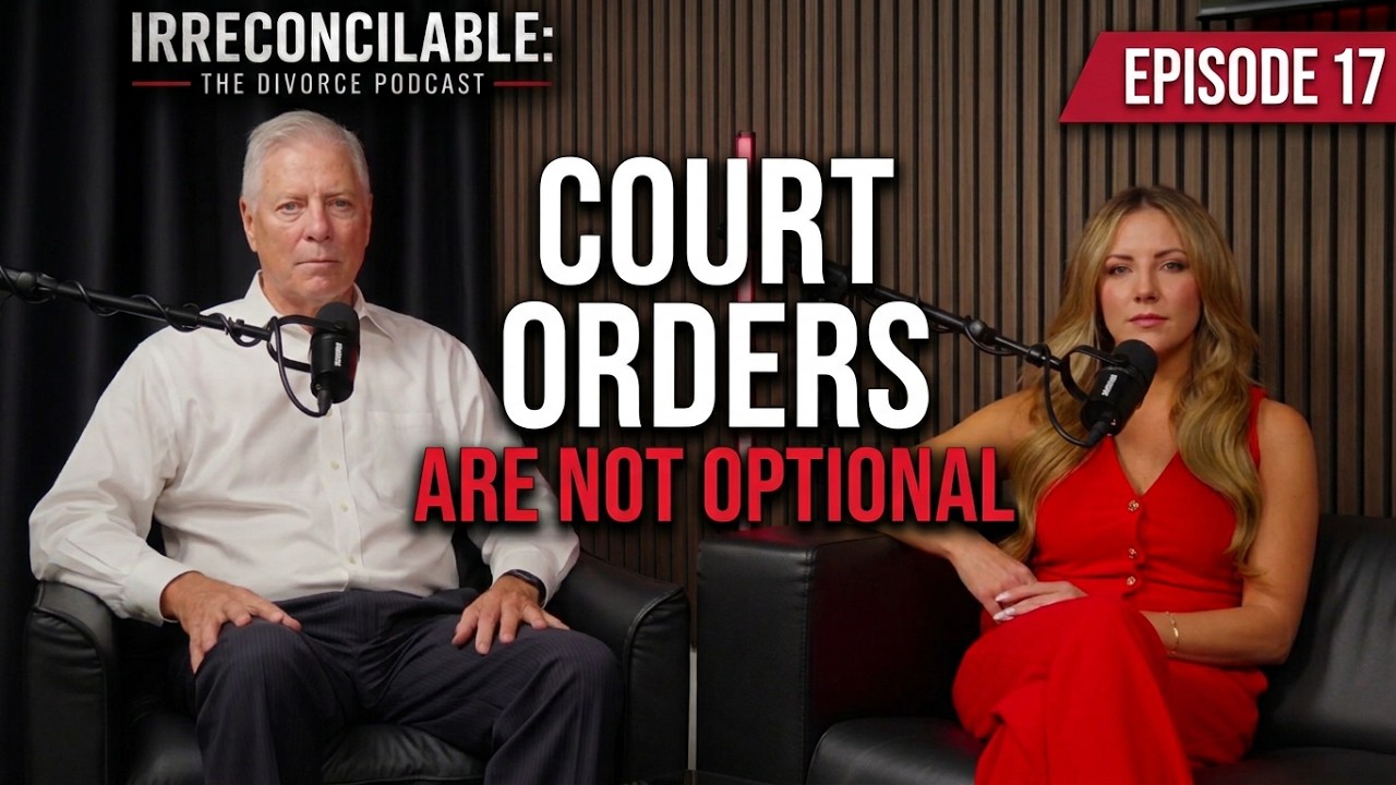 Episode #17: Irreconcilable: The Divorce Podcast | The Cost of Ignoring Court Orders