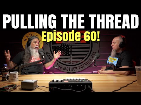 PULLING THE THREAD PODCAST // ep. 60