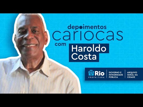 Depoimentos Cariocas - Haroldo Costa