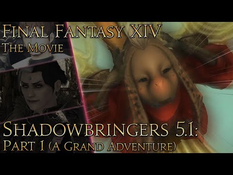 Final Fantasy XIV: Shadowbringers (patch 5.1 pt1: A Grand Adventure)