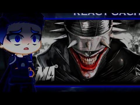 LIGA DA JUSTIÇA react ao Batman que ri (DC Comics) - Piada Mortal_m4rkim
