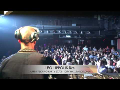 Leo Lippolis  - Happy Techno Party at City Hall Barcelona 27/08/2016