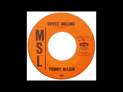 Tommy McLain – “Sweet Dreams” (MSL) 1966