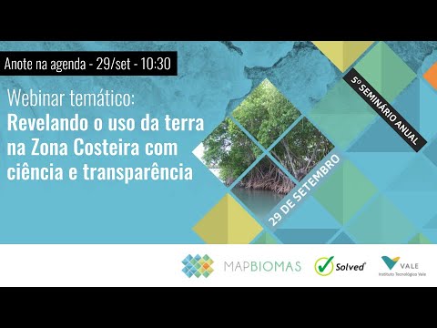Webinar: Revelando o uso da terra na Zona Costeira com ciência e transparência