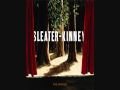 Sleater Kinney - Wilderness