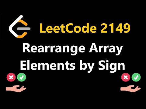 Rearrange Array Elements By Sign Leetcode 2149 Python