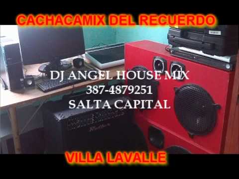 CACHACAMIX DEL RECUERDO - DJ angel House Mix