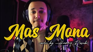Download lagu MAS MONA - Original By Datuk Jeffrydin (cover by Haziq Rosebi) mp3