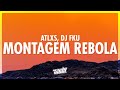 ATLXS DJ FKU MONTAGEM REBOLA Lyrics 432Hz