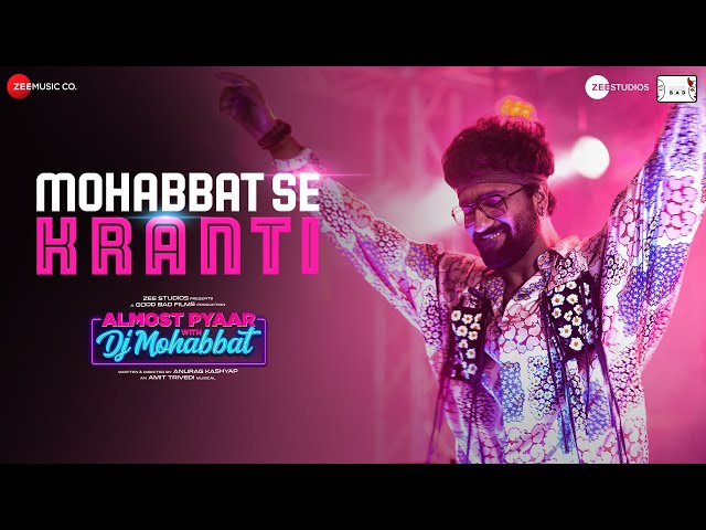 Mohabbat Se Kranti Song Lyrics - Almost Pyaar with DJ Mohabbat Lyrics