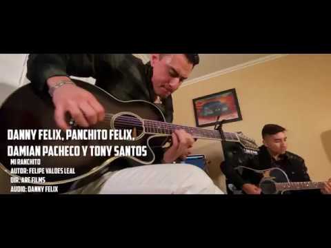 Mi Ranchito (En Vivo) - Danny Felix, Panchito Felix, Damian Pacheco, y Tony Santos