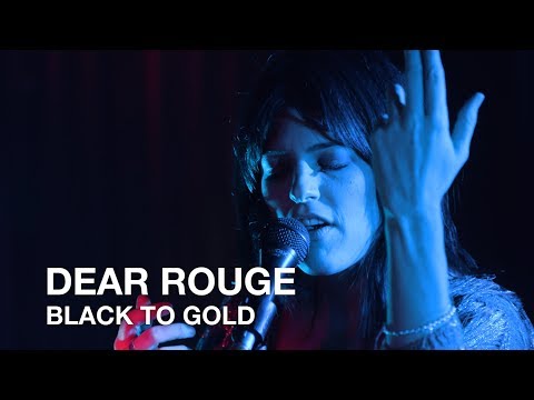 Dear Rouge | Black To Gold | First Play Live