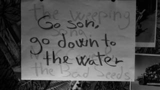 The Weeping Song - Nick Cave &amp; The Bad Seeds lyrics
