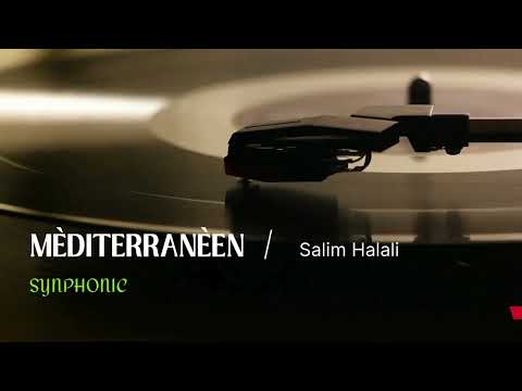 Salim Halali  -  Mèditerranèen  ( SYMPHONIC )
