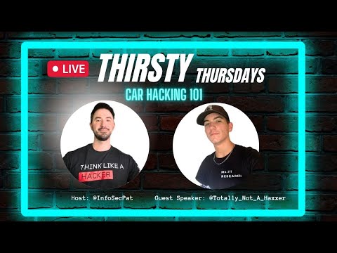 Thirsty Thursdays Live Show With InfoSec Pat & Ryan Marston - Car Hacking 101