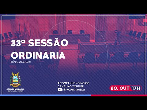 SESSÃO ORDINÁRIA Nº 33/2025