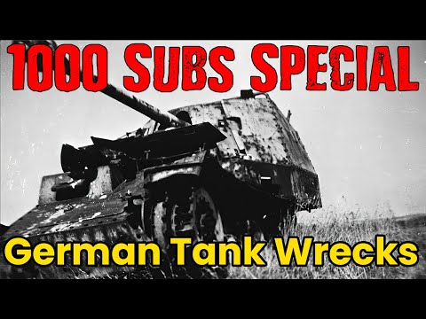 Rare German Tank Wrecks - 1000 Subs Special - Never Before Seen Images