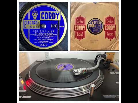 Sam Baskini u.s. Tanz-Orchester, v Leo Monosson: Christel-Lied (Das gibts nur einmal) Berlin 1931